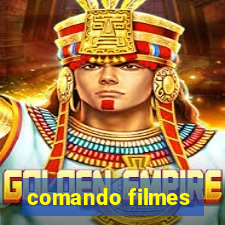 comando filmes